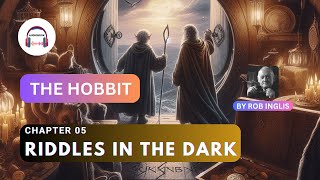 The Hobbit  Chapter 5  Riddles in the Dark Audiobook007 [upl. by Fasa]