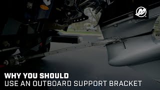 Why You Should Use an Outboard Support Bracket [upl. by Grand521]