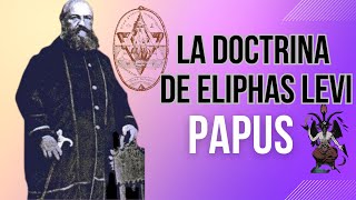 ✨PAPUS La Doctrina de Eliphas Levi🎇  Audiolibro completo en español [upl. by Lamprey931]