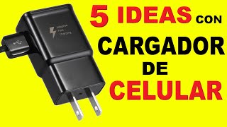 5 INVENTOS CON UN CARGADOR DE CELULAR [upl. by Auoy]