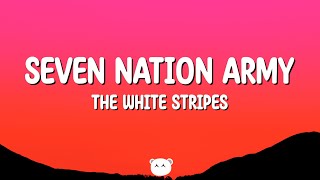 The White Stripes  Seven Nation Army Lyrics [upl. by Efi]