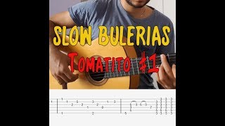 SLOW BULERIAS  Tomatito 1  TAB [upl. by Ybok]