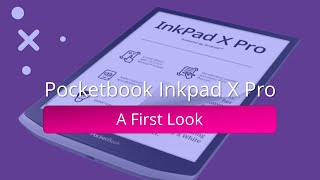 Pocketbook Inkpad X Pro – A First Look [upl. by Washburn]