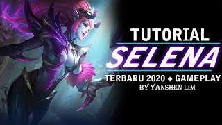 Tutorial cara pakai SELENA TERBARU 2020 Mobile Legend Indonesia [upl. by Lanos]