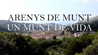 Arenys de Munt Un munt de vida [upl. by Annitsirhc222]