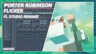 Porter Robinson  Flicker FL Studio Remake  FREE FLP [upl. by Hanid782]