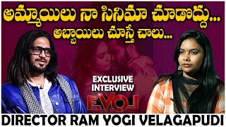 EVOL Movie Director Ram Yogi Velagapudi Exclusive Interview  EVOL Movie  TFPC [upl. by Oderf961]