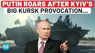 Putin Lashes Out As Ukraine Attempts Incursion Into Russia’s Kursk Amid War ‘Major Provocation…’ [upl. by Enelyw]