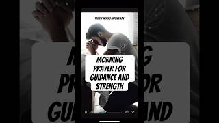 Morning Prayer for Guidance and Strength prayer morningprayer morningmotivation faith god [upl. by Amihsat441]