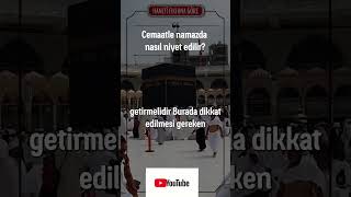 Cemaat İle Namaz Kılarken Nasıl Niyet Edilir 💫 namaz cemaat keşfet [upl. by Gervais795]