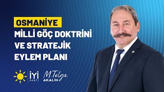 Milli Göç Doktrini ve Stratejik Eylem Planı Osmaniye [upl. by Ahsinotna]