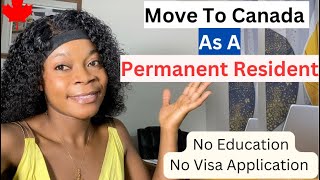 How To Move To Canada As A Permanent Residents Express Entry Guide [upl. by Kloman967]