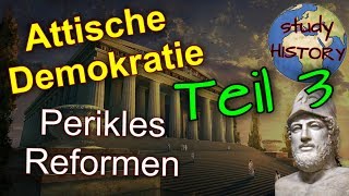 Die Reformen des Perikles I Entwicklung der attischen Demokratie 3 [upl. by Royal]