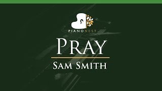 Sam Smith  Pray  LOWER Key Piano Karaoke  Sing Along [upl. by Pierre]