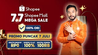 Belanja Produk 100 ORI di 77 Shopee Mall Mega Sale  Promo Puncak 7 Juli [upl. by Seyler13]