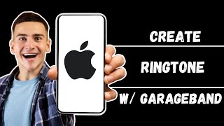 How To Make A Ringtone On iPhone With GarageBand  Full Guide [upl. by Cyrillus990]