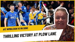 AFC Wimbledon vs MK Dons  Thrilling Victory at Plow Lane  Goals Highlights amp Fan Reaction [upl. by Nytsirk203]