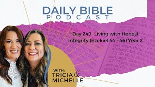 DBP Day 249 Living with Honest Integrity  Year 2 [upl. by Ailedamla]