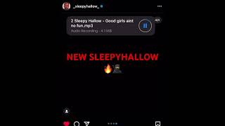 Sleepy Hallow Unreleased Good Girls Aint No Fun LEAK [upl. by Atinrev480]