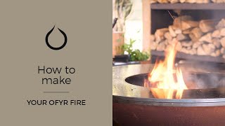 How to make your OFYR fire [upl. by Garson902]