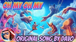 New Song Oh My Oh My 🎶 [upl. by Inglebert]