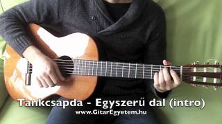 A gitártanárod Tankcsapda  Egyszerű dal gitáron akkordok  intro  Gitár tanulás [upl. by Lynett]