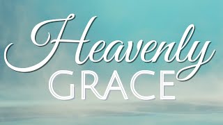 Heavenly Grace  Elika Mahony [upl. by Bartlett]