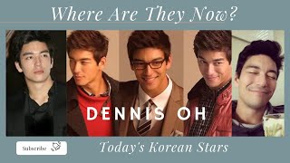 Dennis Oh Korean Celebrities You Havent Seen In A While  Reuploaded [upl. by Ervine]