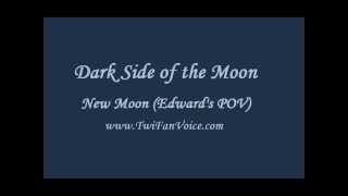 New Moon Edwards POV Chapter 1 Dark Side of the Moon [upl. by Elrod678]