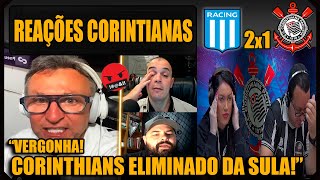 REAÇÕES dos CORINTIANOS  RACING 2x1 CORINTHIANS  ELIMINADO DA SULA VAMOS RIR DO CORINTHIANS [upl. by Andert639]