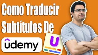 Como Traducir Los Subtitulos De Los Videos De Udemy [upl. by Londoner]