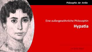 Hypatia  Eine außergewöhnliche Philosophin [upl. by Reivilo993]