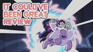 Steven Universe Review S2E24  It Couldve Been Great [upl. by Ikaz]