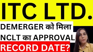 ITC demerger को मिला NCLT approval  ITC share news today  ITC demerger  stocks  dividend [upl. by Kopaz]