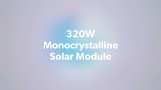 320W Mono Solar Module 320Wp Monocrystalline Silicon Solar Panel PV Module for Solar Energy System [upl. by Ettevets573]