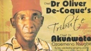 Chief Ozoemena Nsugbe  Oliver  Tribute to Oliver De Coque [upl. by Tisbee]