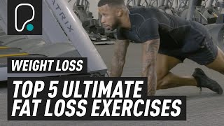 Ultimate Top 5 Fat Loss Exercises To Help You Burn Fat amp Lose Weight [upl. by Abbotson586]