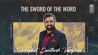 The Sword of the Word  Prophet Santhosh Varghese  HisNearness Dombivli [upl. by Jer476]