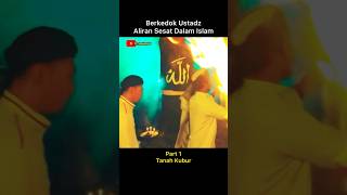 Part 1 Berkedok Ustadz Demi Aliran Sesat shorts [upl. by Iruahs]