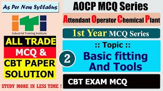 AOCP MCQ ITI CBT MCQ Basic fitting amp Tool MCQ Attendant Operator Chemical Plant MCQ cbt exam mcq [upl. by Eimia]