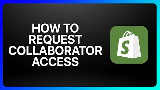 How To Request Collaborator Access In Shopify Tutorial [upl. by Nawtna]