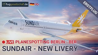 Planespotting LIVE Sundair NEW Livery  Airbus A320 DASMR from Paintshop Naples to Berlin [upl. by Niwroc808]