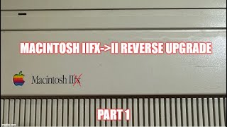 Battery Damaged Mac IIfx Repair or Downgrade  Part 1 [upl. by Atinev73]