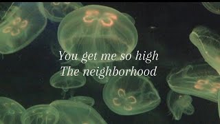 The neighborhood  You get me so high  legendado ★ [upl. by Nedrud999]