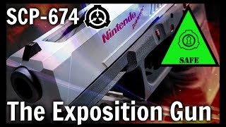 SCP674 The Exposition Gun  object class safe [upl. by Eirovi]