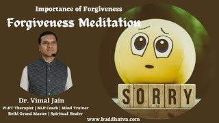 Forgive others Not for Them BUT for YOU  Forgiveness Meditation  Dr Vimal Jain [upl. by Zoltai]