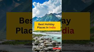 Top 10 Dream Holiday Destinations in India for the Ultimate Relaxing Vacation holidaydestination [upl. by Biddie]