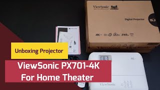 Unboxing Projector ViewSonic PX701 4K 3200 Lumens  Projector Home Theater [upl. by Eidde]