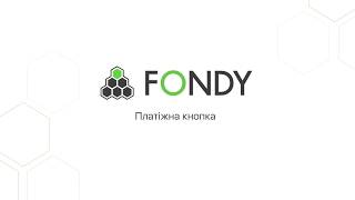 Платіжна кнопка FONDY  Як створити і налаштувати [upl. by Nylecyoj]