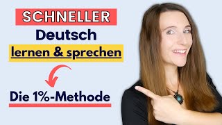 SCHNELLER DEUTSCH LERNEN und SPRECHEN mit der 1Methode 🇩🇪 Mache das Tipps [upl. by Rehpotsrik292]